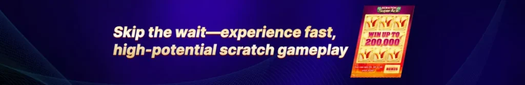 Super Ace Scratch Skip the Wait Experience Fast High Potential Scratch Gameplay