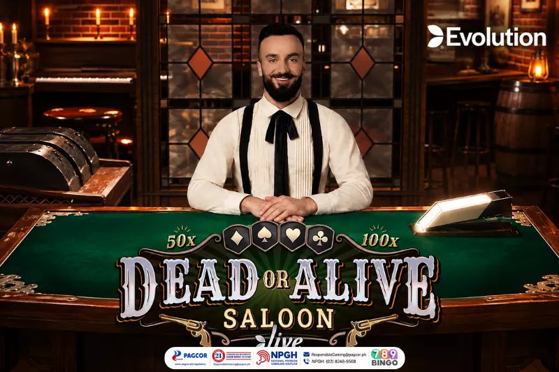 dead or alive saloon, casino card game, casino card deck, diamond, spade, heart, club, 50x, 100x, evolution, evolution live, male dealer, saloon table, bar, barrel, chair, candle, lantern saloon, western-themed, earth tones background, pagcor, www.pagcor.ph/regulatory, npgh, national problem gambling helpline, npgh: (02) 8248-9568, ResponsibleGaming@pagcor.ph, 789bingo